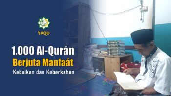 1000 Al-Qurán Berjuta Manfaát, Kebaikan dan Keberkahan