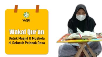 Wakaf Qur’an Untuk Masjid & Mushola di Seluruh Pelosok Desa